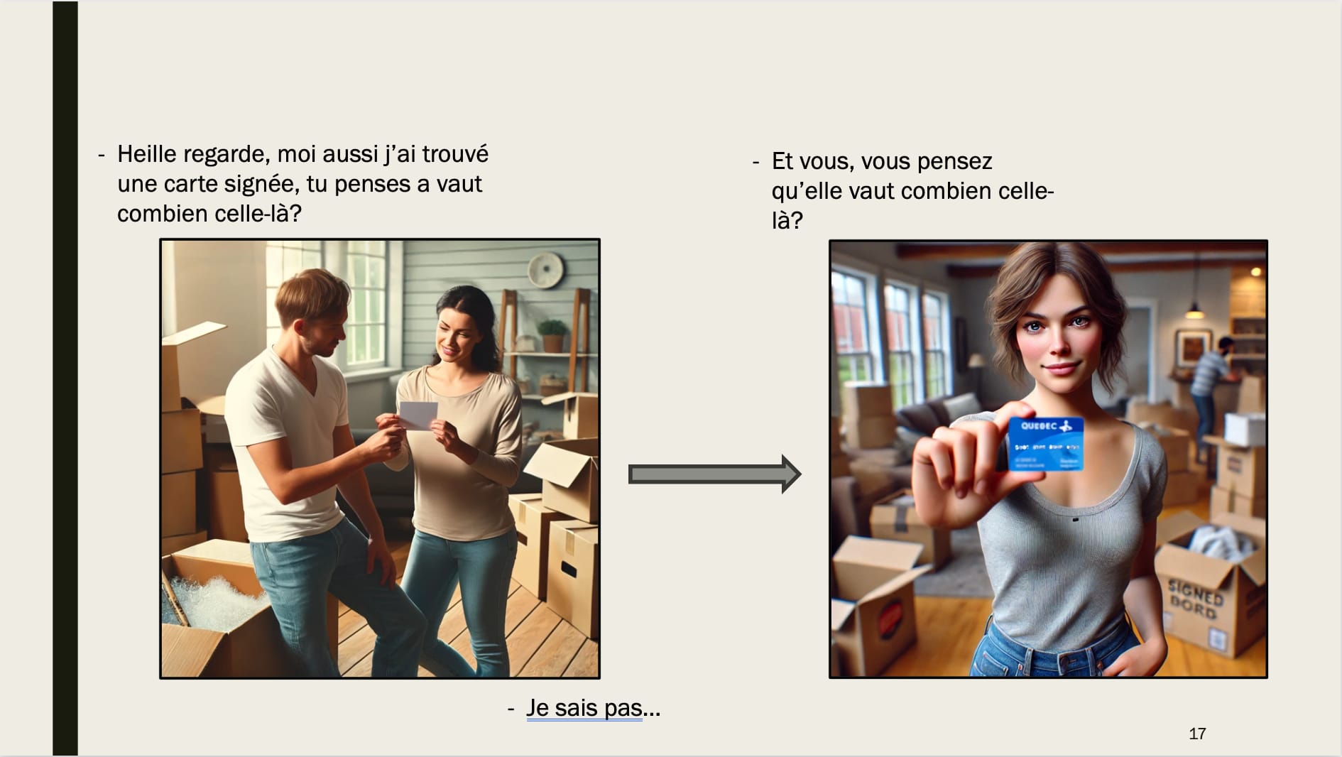 Diapositive : la suite de la scène, où l'on compare la valeur de la carte signée